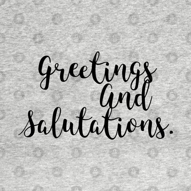 Greetings and Salutations by Penny Lane Designs Co.